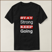 強くあれ 前へ進め モチベーショナルTシャツ Tシャツ