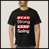 強くあれ 前へ進め モチベーショナルTシャツ Tシャツ