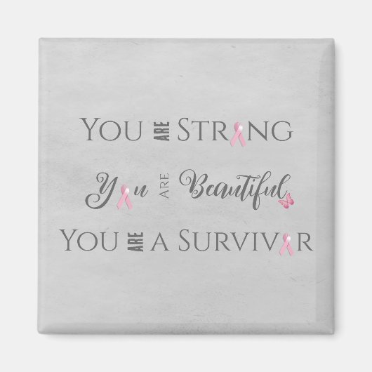 強くて美しい |乳がんを克服した人 マグネット (正面)