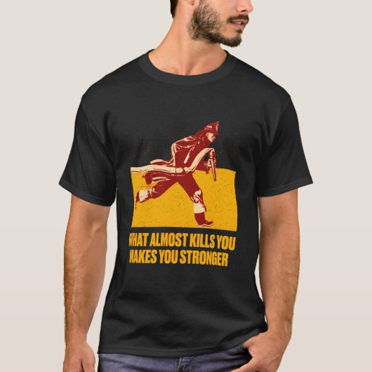 強くなれる消防士モチベーション Tシャツ (正面)
