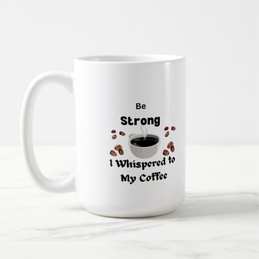 強く私は私のコーヒーにAでささやいた コーヒーマグカップ (左)