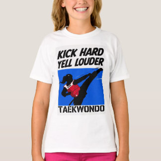 強く蹴れ。もっと叫べ。テコンドー。女子 Tシャツ