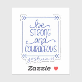 強く、勇敢であれ シール