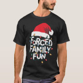 強制家族おもしろい皮肉クリスマスおもしろいクリスマス Tシャツ (正面)