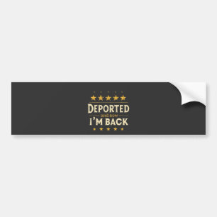強制送還され、今は移民メキシコに戻る バンパーステッカー