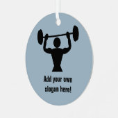 強力な男のパワーリフティングウェイト – スローガンを追加 メタルオーナメント (正面左)