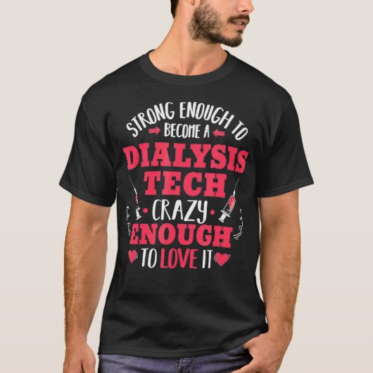 強力な透析技術腎臓学おもしろい Tシャツ (正面)