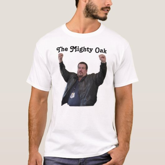 強大なカシの最終 Tシャツ (正面)