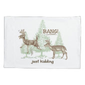 強打! ちょうどからかいます! 狩りのユーモア 枕カバー (裏面)