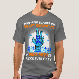 強直性脊椎炎認識度何も怖くない Tシャツ
