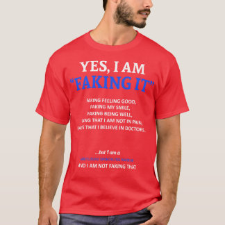 強直性脊椎炎認識度私はそれを偽造している Tシャツ