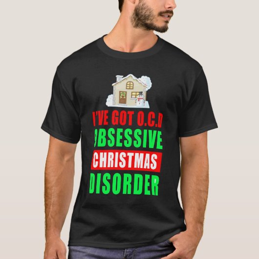 強迫性クリスマス障害 – おもしろい引用文 Tシャツ (正面)