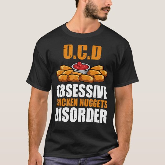 強迫性チキンナゲット障害(OCD) Tシャツ (正面)