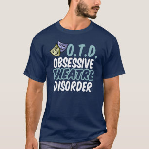 強迫観劇おもしろい病俳優 Tシャツ