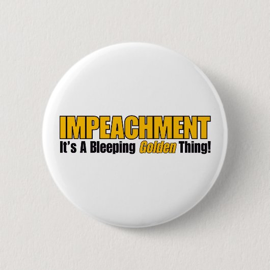 弾劾それは金事をビープするAです 缶バッジ (正面)