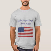 弾劾を素晴らしく再度して下さい Tシャツ (正面)