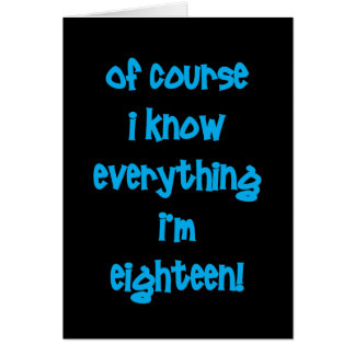 当然私はすべてを私が18才であることを知っています!