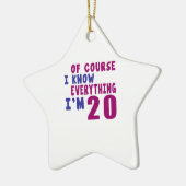 当然私はすべてを私が20才であることを知っています セラミックオーナメント (左)