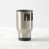 当然私は私がボブt-shirt.pngの権利です トラベルマグ (中央)