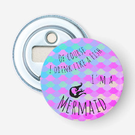 当然私は私によってが人魚である魚のように飲みます 栓抜き