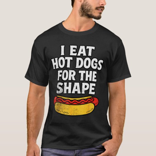 形のためだけにホットドッグを食べる面白いジョーク Tシャツ (正面)