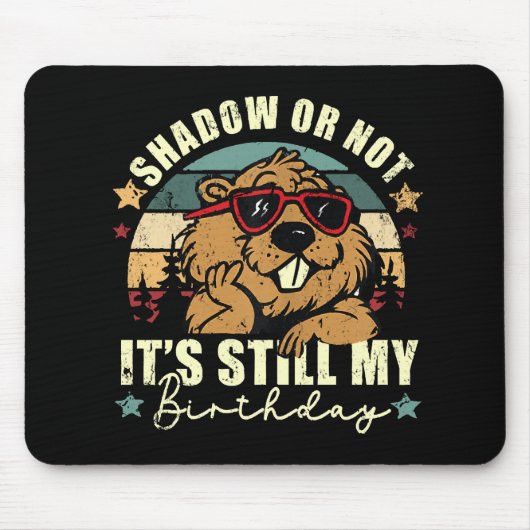 影がどうあれ私の誕生日 マウスパッド (正面)