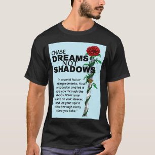 影ではなく夢を追う Tシャツ