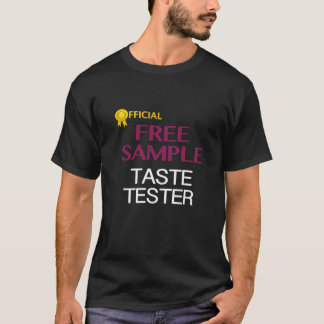 役人の試供品のTasteTesterのティー Tシャツ