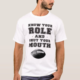役割を理解して口を閉じろ Tシャツ