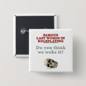役割演技の有名な最後の単語: 目覚めました 缶バッジ (正面&裏面)