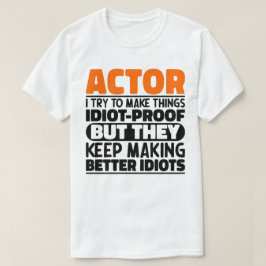 役者をバカに見せようとする役者おもしろい Tシャツ