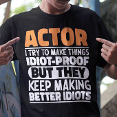 役者をバカに見せようとする役者おもしろい Tシャツ