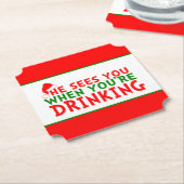 彼おもしろいはあなたはクリスマスを飲む時に君を見る ペーパーコースター (アングル)