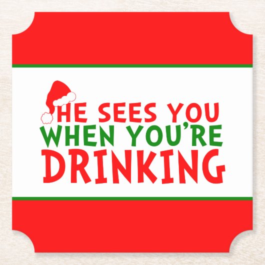 彼おもしろいはあなたはクリスマスを飲む時に君を見る ペーパーコースター (正面)