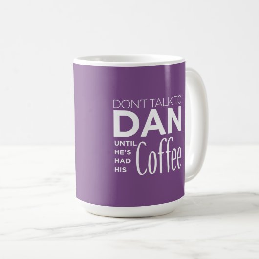 彼がおもしろいな彼のコーヒーを-食べたまでダンに話さないで下さい コーヒーマグカップ (正面右)