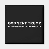 彼がイナゴから出た走ため、神は切り株を送った マグネット (正面)