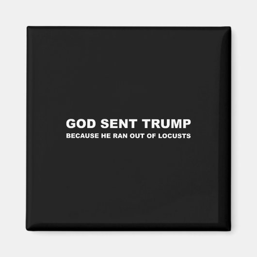 彼がイナゴの走アンチから出たためにトランプを送った マグネット (正面)