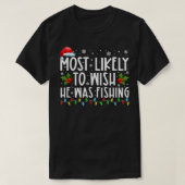 彼がクリスマスであることを望むのは最も可能性が高おもしろいい Tシャツ (デザイン正面)