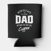 彼がコーヒーを飲む前にメンズはパパを散らかすことはない 缶クーラー (正面)