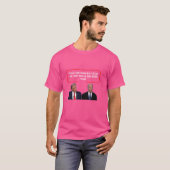 彼が何を言ったか分からない…そして私は彼考えはDしない Tシャツ (正面フル)