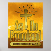彼が申命記26:19を約束したように | 3:4比率 ポスター (正面)