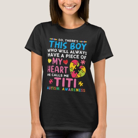 彼が私をティティ自閉症の意識と呼ぶこの少年がいる Tシャツ (正面)