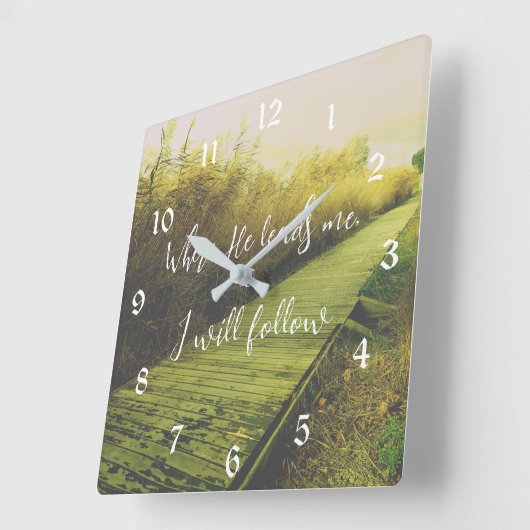 彼が私を導く所で、私は賛美後を追す スクエア壁時計 (傾斜)