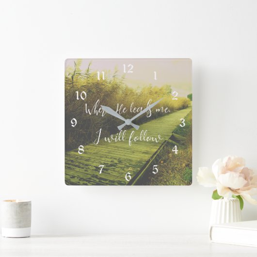 彼が私を導く所で、私は賛美後を追す スクエア壁時計 (ホーム)