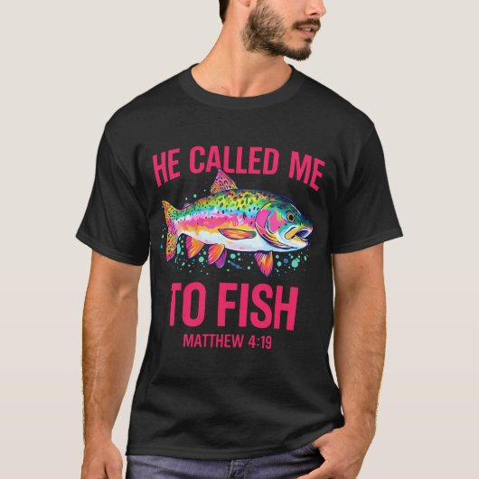 彼が私を釣りに呼んだ Tシャツ (正面)