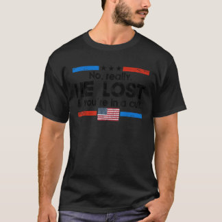 彼と君は失った本当にTシャツを崇拝している Tシャツ