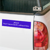 彼なしのJESUSDon'tの許可の地球 バンパーステッカー (トラック上)