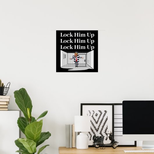 彼にトランプのポスターを閉じ込める ポスター (ホームオフィス)