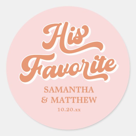 彼のお気に入りのレトロ70sピンクとオレンジ結婚ズ ラウンドシール (正面)