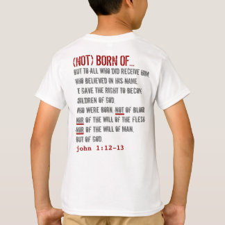 彼のため(青年): Matthewの3:2 + ジョンの1:12 - 13 Tシャツ